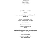 Pizza Night - Monday (*11 Course Dinner Option Not Available on Pizza Night*)