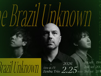 25/02 Titre du concert : - The Brazil Unknown – Zenbu Trio
