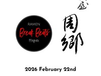 【2/22 Event info】『Ramen Break Beats ×麺屋周郷』　