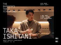 【 1 May, Fri】Guest Barista Taka Ishitani